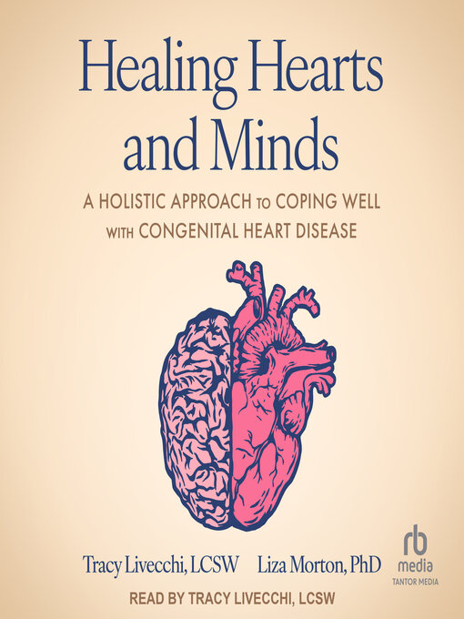 Title details for Healing Hearts and Minds by Tracy Livecchi, LCSW - Wait list